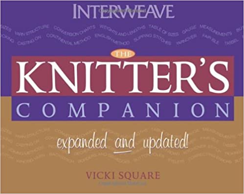 The Knitter's Companion: Expanded and Updated (The Companion series)