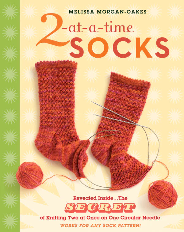 2 At-A-Time Socks by Melissa Morgan-Oates