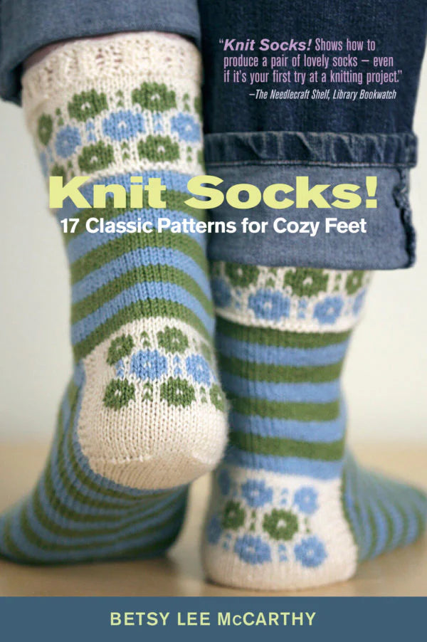 Knit Socks! By Betsy Lee McCarthy