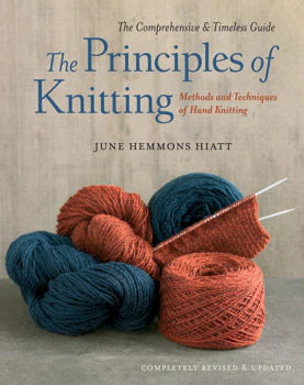 The Principles of Knitting by June Hemmons Hiatt